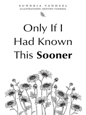 cover image of Only If I Had Known This Sooner